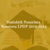 Jumlah Penerima Beasiswa LPDP 2019-2024